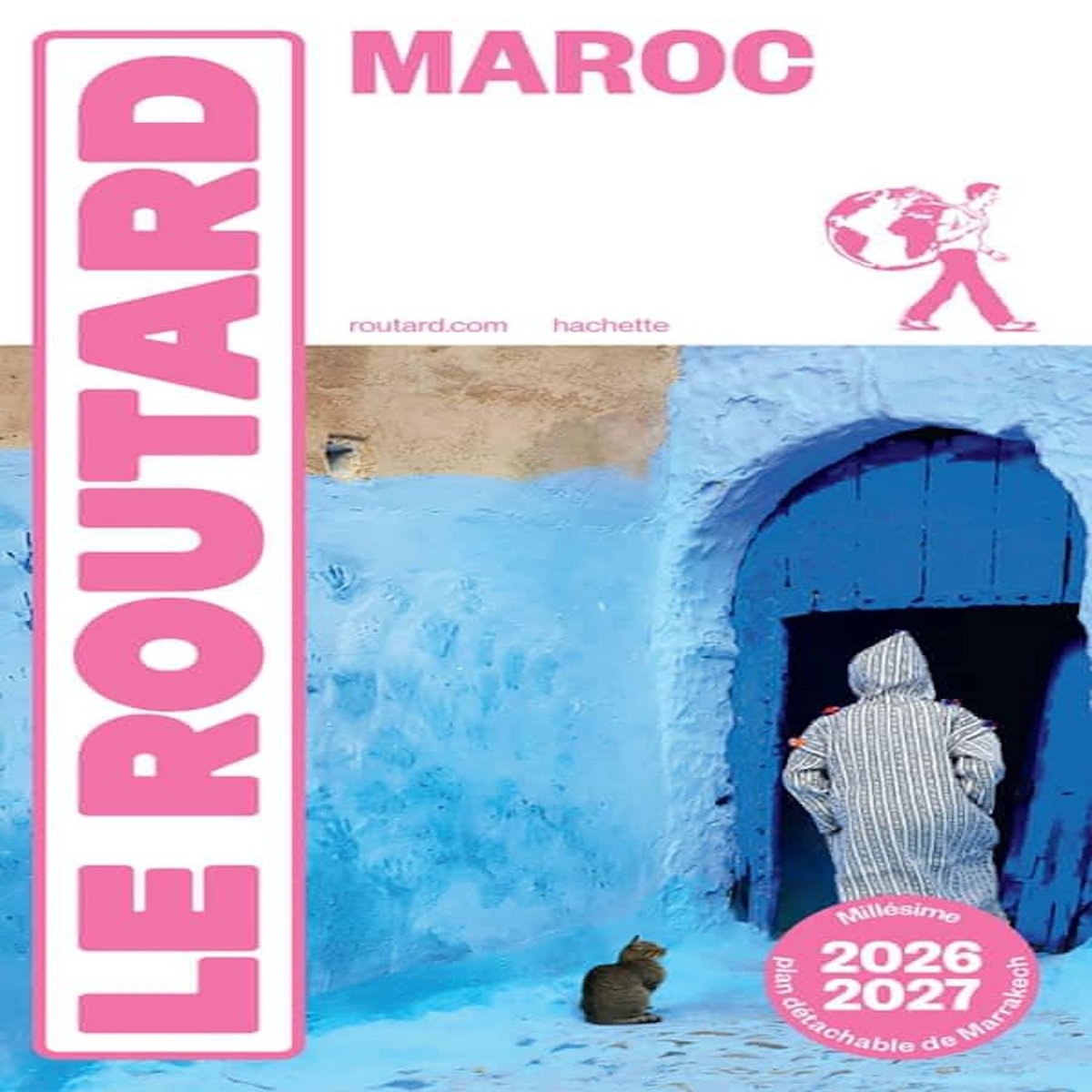 MAROC. EDITION 2026-2027. AVEC 1 PLAN DETACHABLE, Le Routard