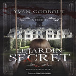 LE JARDIN SECRET, Godbout Yvan