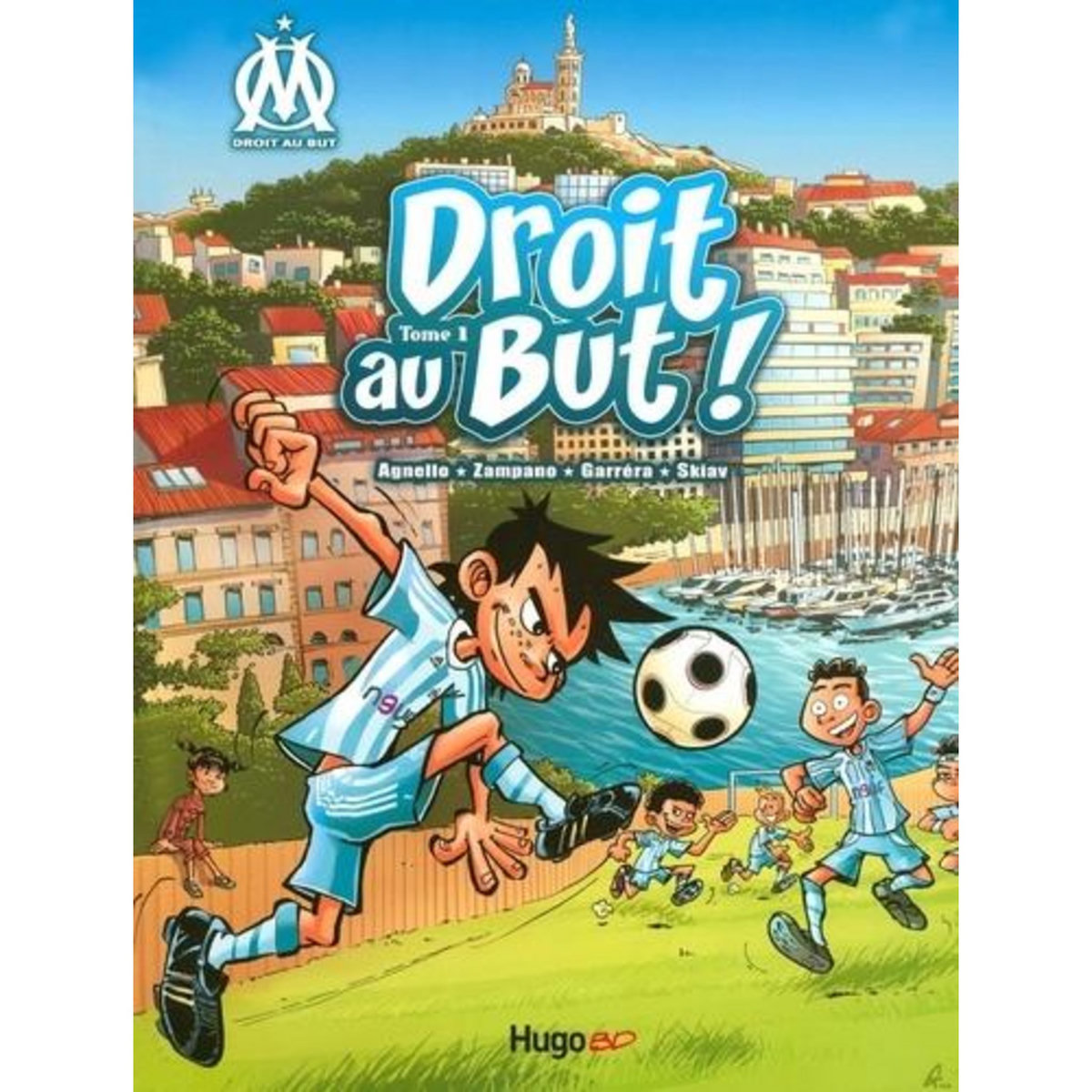 DROIT AU BUT ! TOME 1, Agnello Thierry