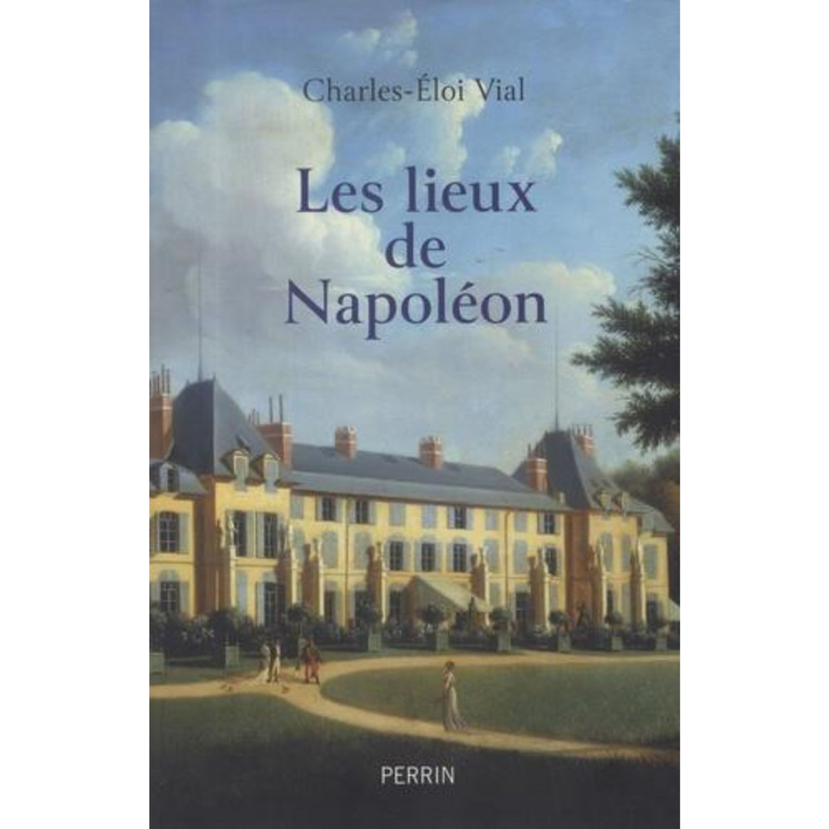 LES LIEUX DE NAPOLEON, Vial Charles-Eloi
