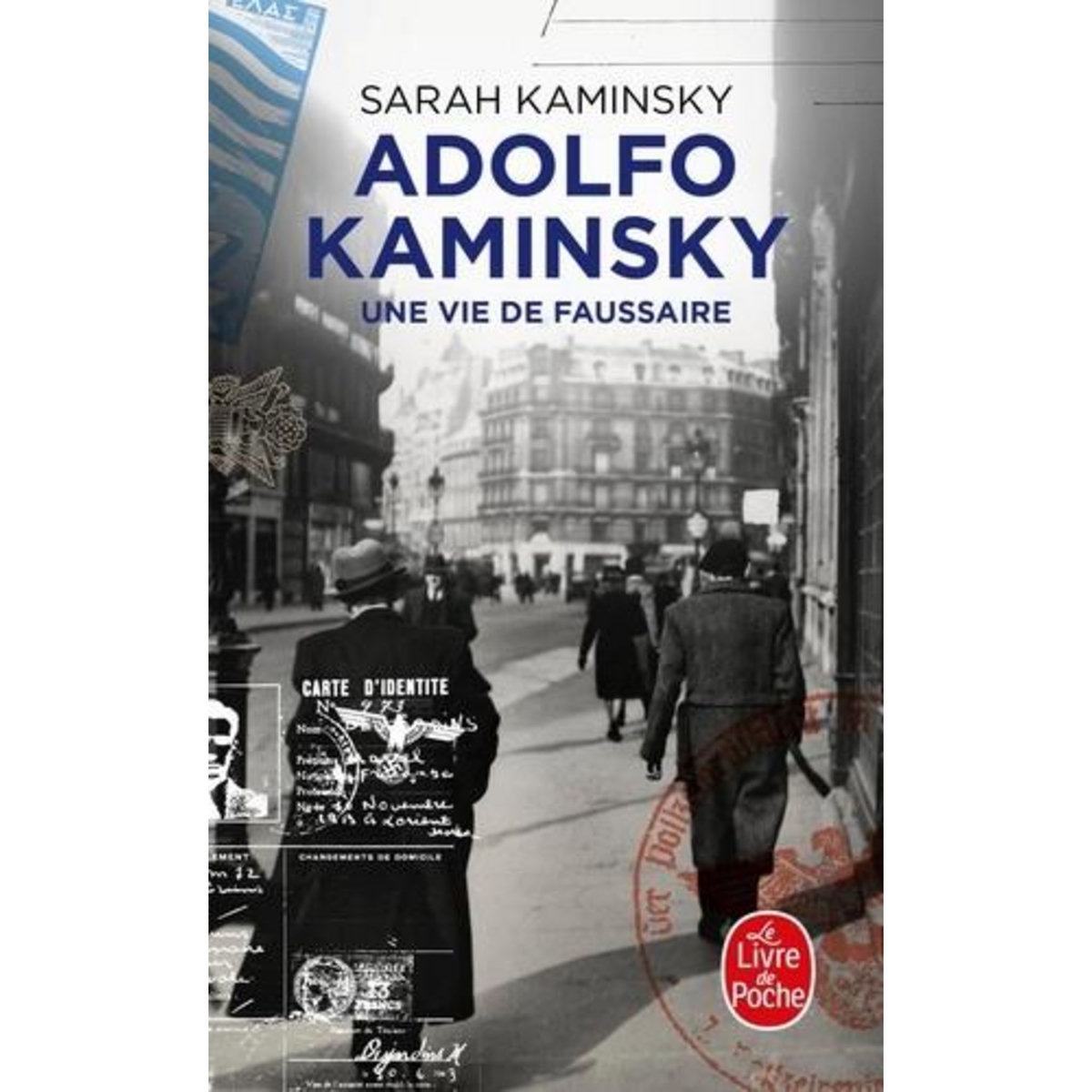 ADOLFO KAMINSKY, UNE VIE DE FAUSSAIRE, Kaminsky Sarah