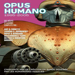 OPUS HUMANO TOME 3 : 1995-2005, Beltran Fred