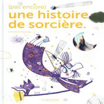 (PAS ENCORE) UNE HISTOIRE DE SORCIERE, Roussey Christine