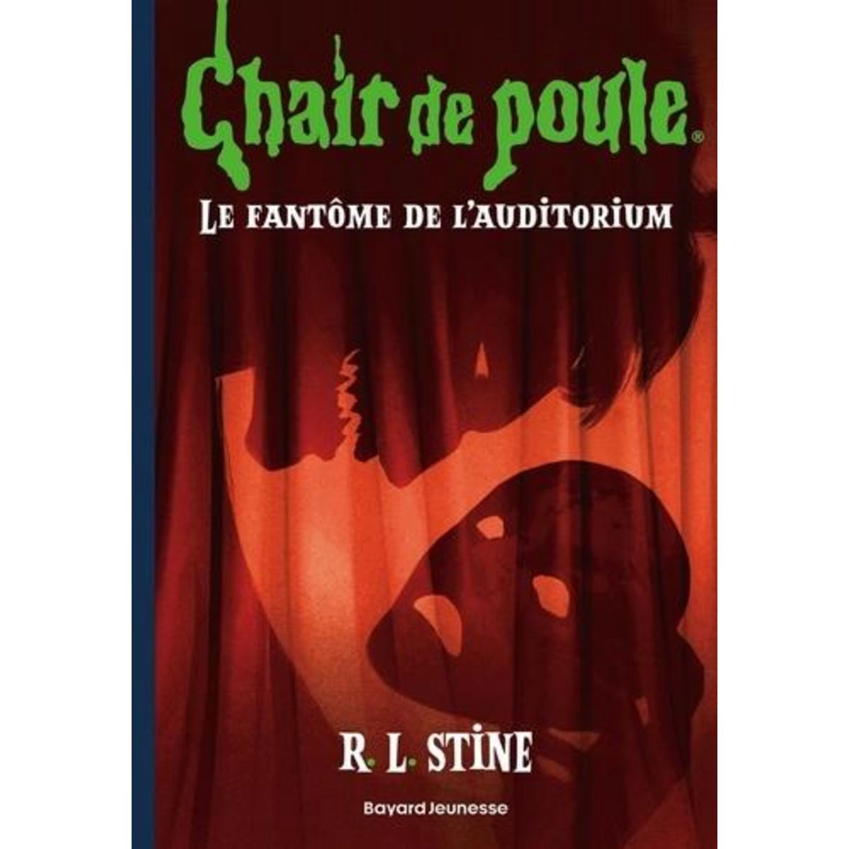 CHAIR DE POULE TOME 23 : LE FANTOME DE L'AUDITORIUM, Stine R. L.