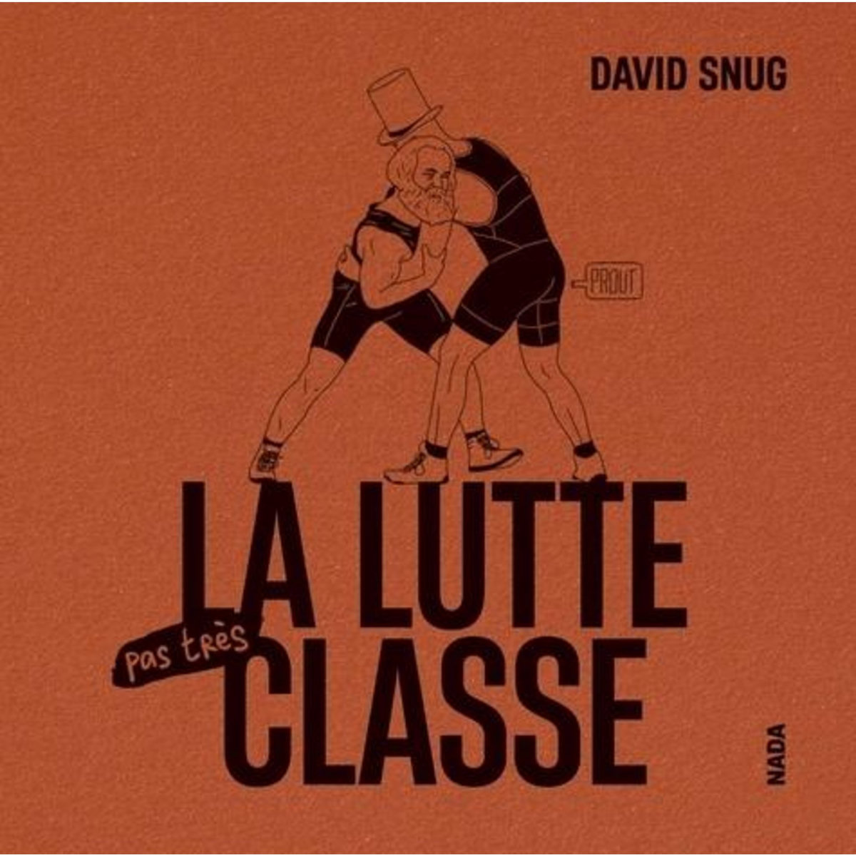 LA LUTTE PAS TRES CLASSE , Snug David