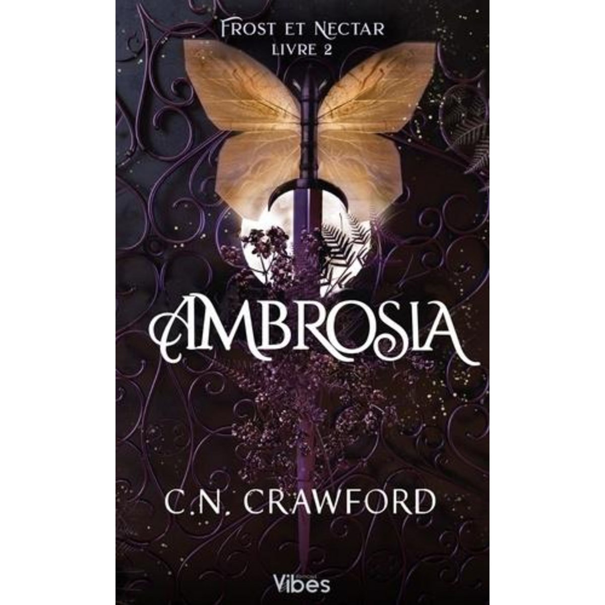 FROST ET NECTAR TOME 2 : AMBROSIA, Crawford C. N.