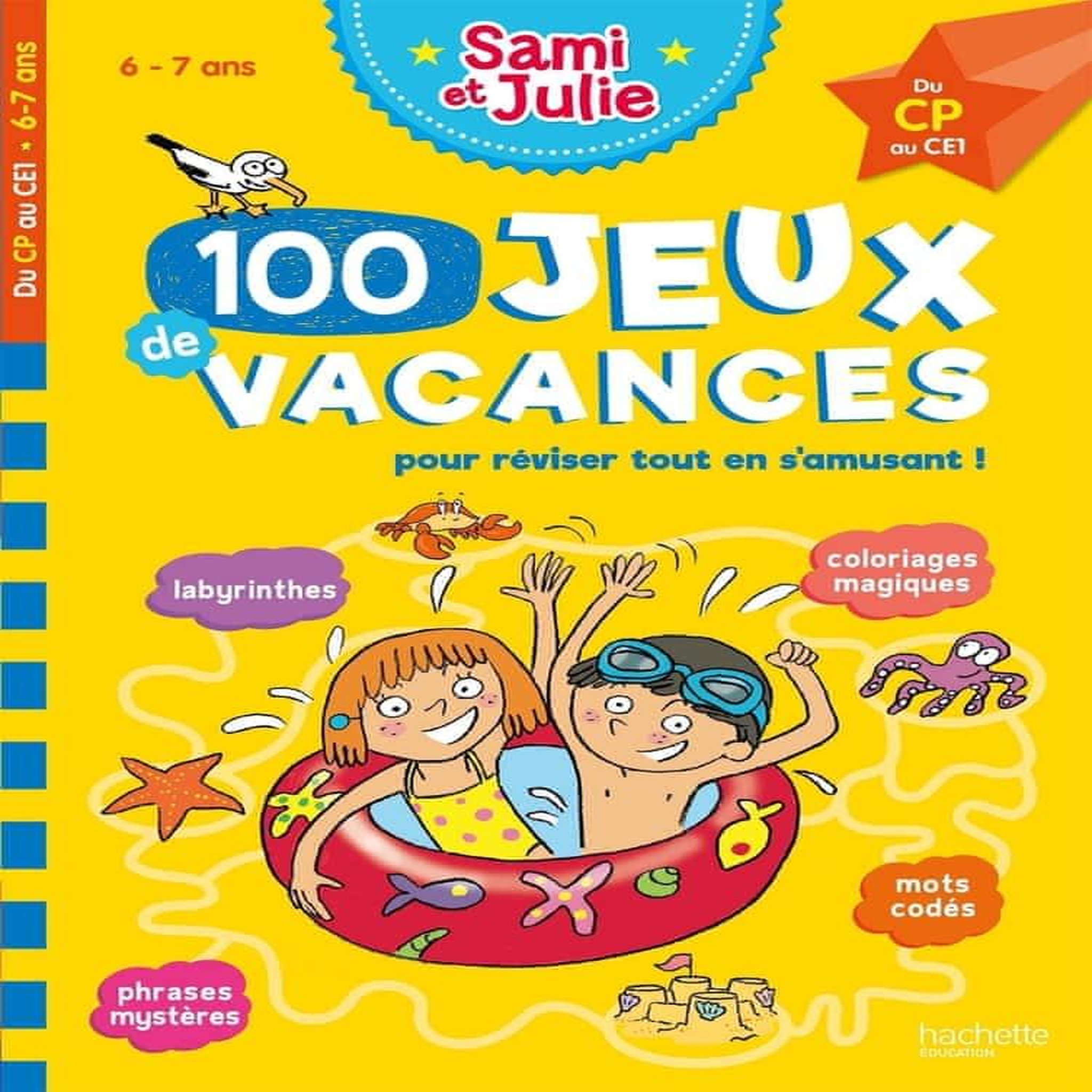 100 JEUX DE VACANCES. DU CP AU CE1. AVEC 1 CRAYON, Lebrun Sandra