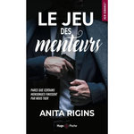 LE JEU DES MENTEURS. PARCE QUE CERTAINS MENSONGES FINISSENT PAR NOUS TUER, Rigins Anita
