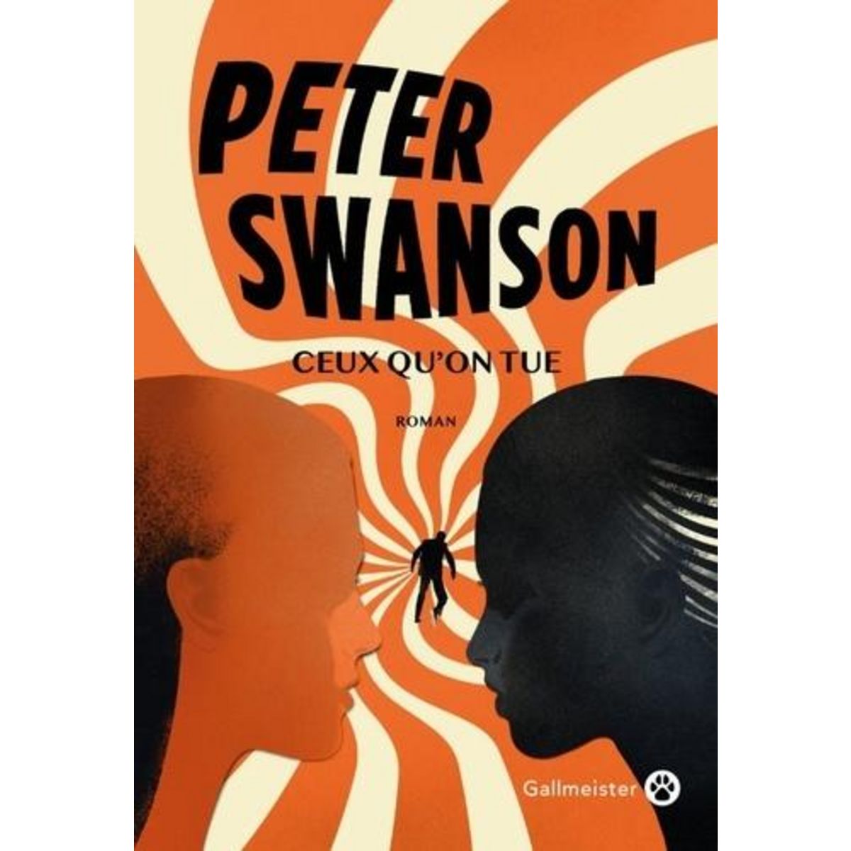 CEUX QU'ON TUE, Swanson Peter