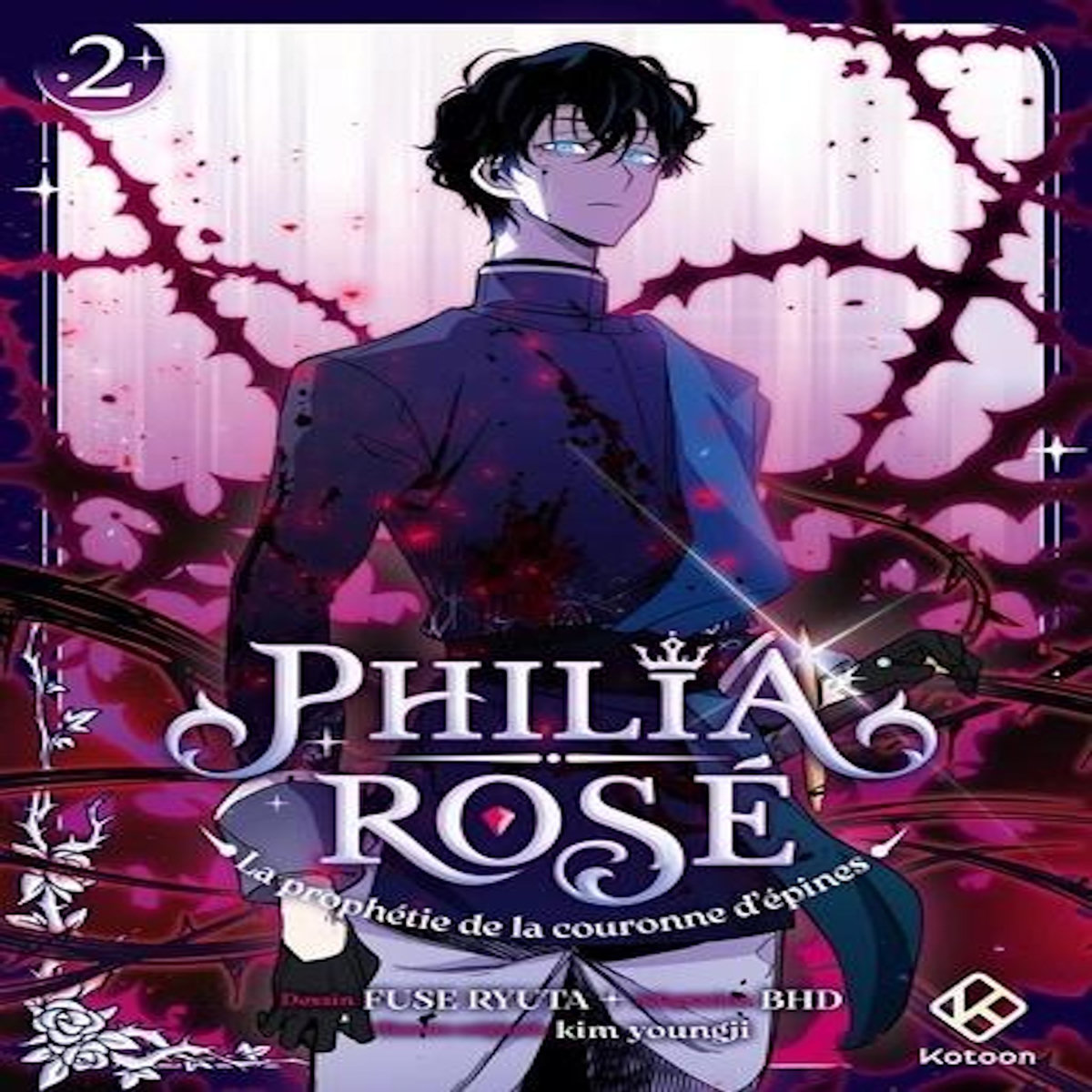 PHILIA ROSE - LA PROPHETIE DE LA COURONNE D'EPINES TOME 2 , Fuse Ryuta