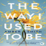 THE WAY I USED TO BE TOME 1 , Smith Amber