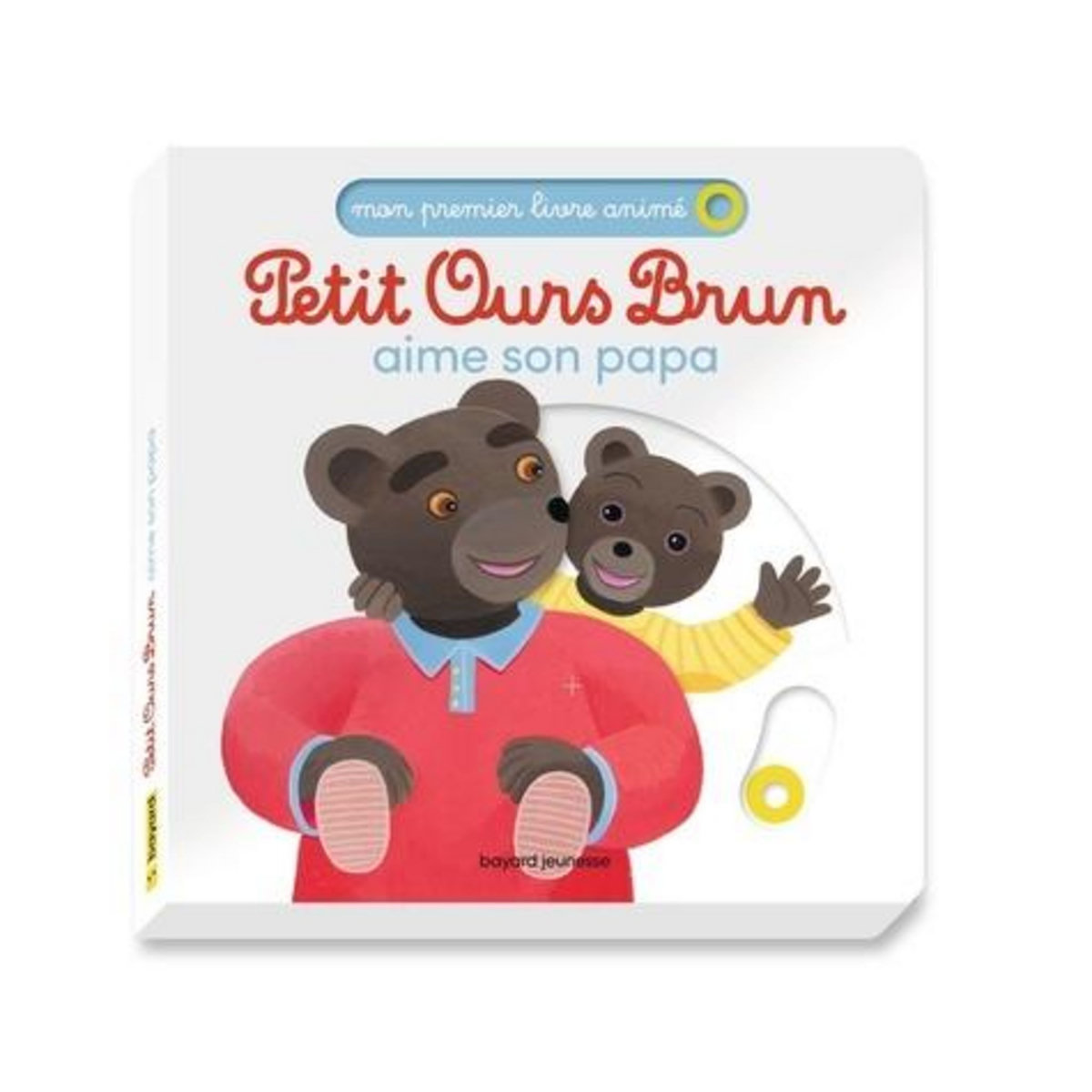 PETIT OURS BRUN : PETIT OURS BRUN AIME SON PAPA, Bour Danièle
