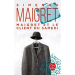 MAIGRET : MAIGRET ET LE CLIENT DU SAMEDI, Simenon Georges