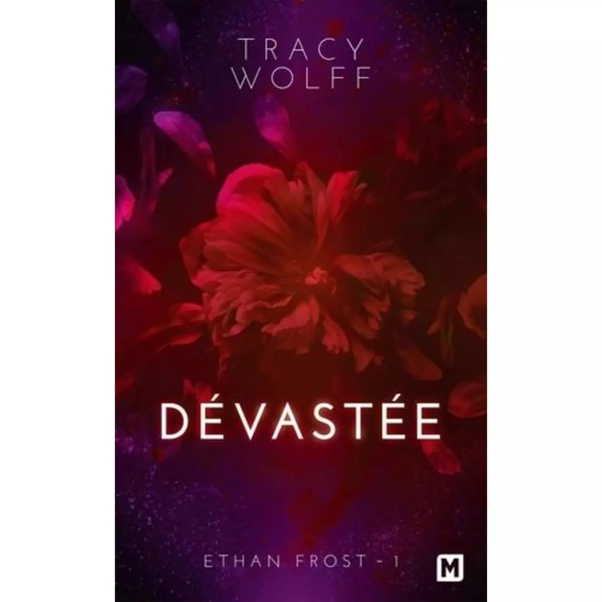  ETHAN FROST TOME 1 : DEVASTEE, Wolff Tracy