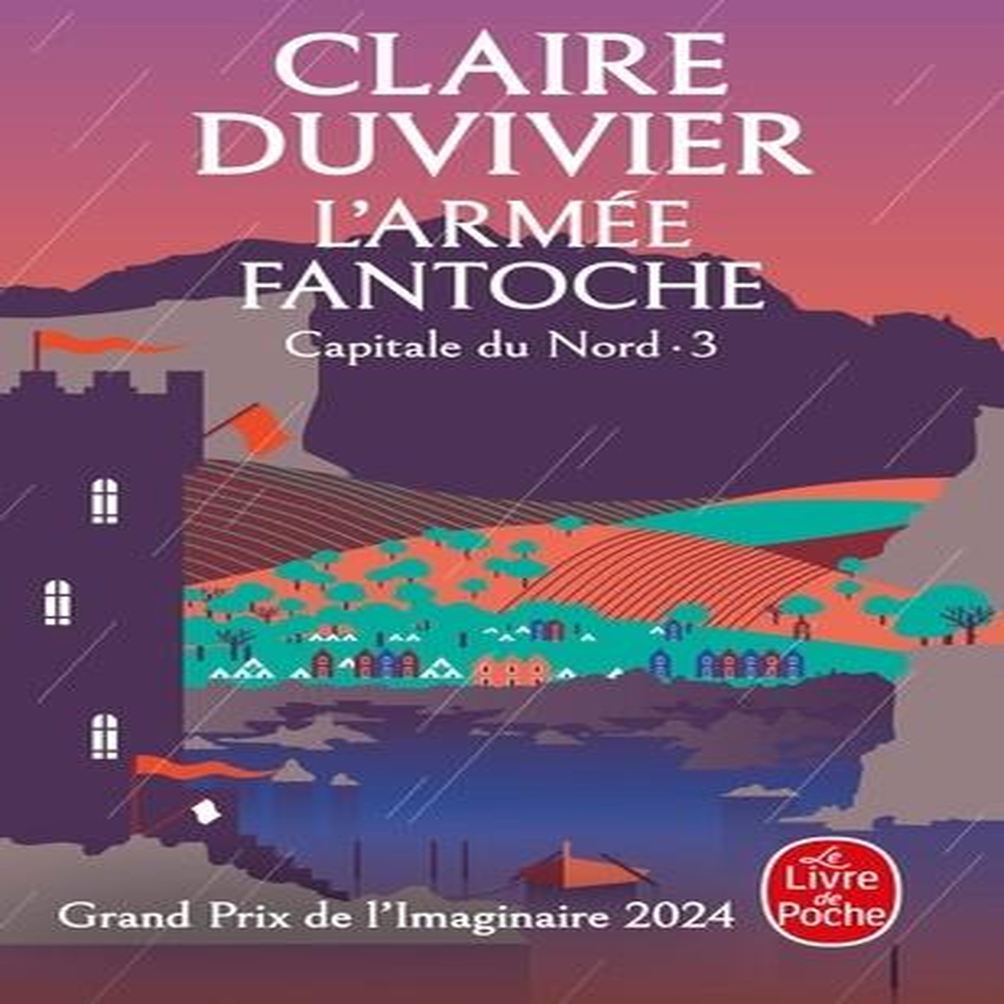 CYCLE DE LA TOUR DE GARDE. CAPITALE DU NORD TOME 3 : L'ARMEE FANTOCHE, Duvivier Claire