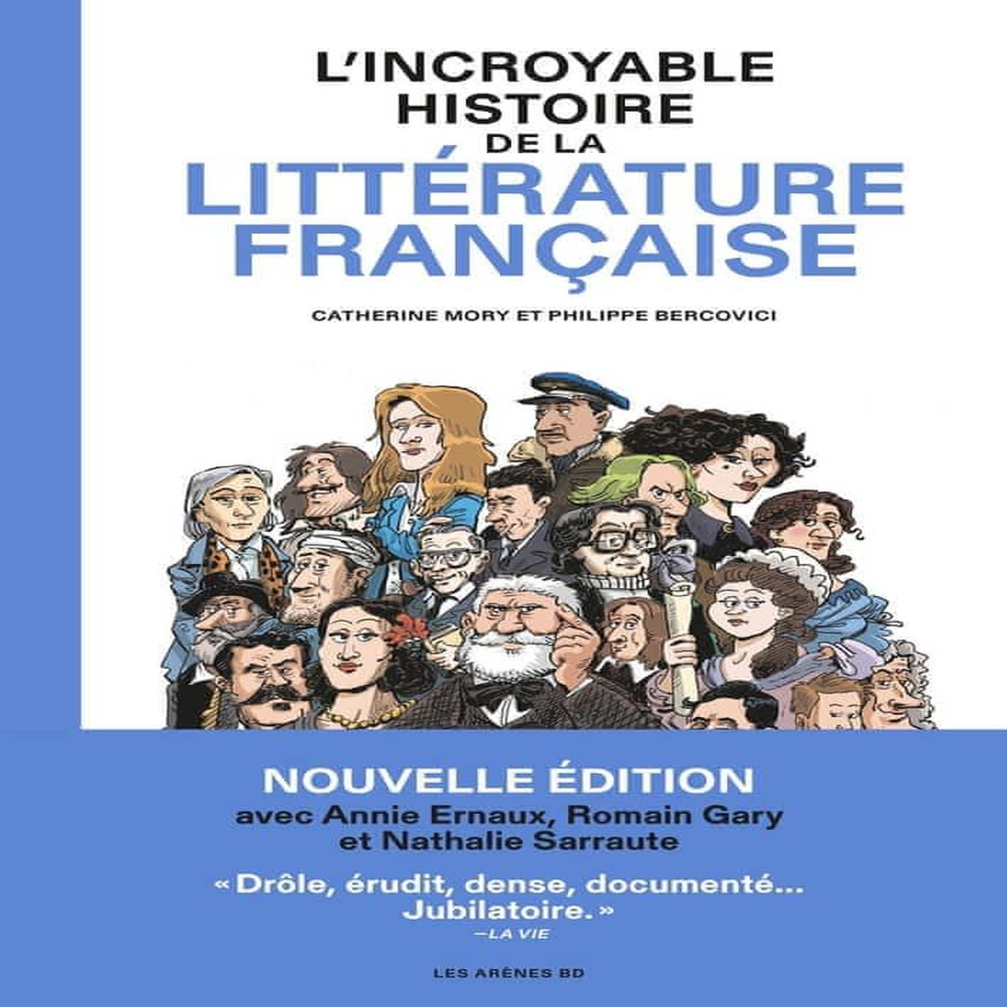 L'INCROYABLE HISTOIRE DE LA LITTERATURE FRANCAISE, Mory Catherine