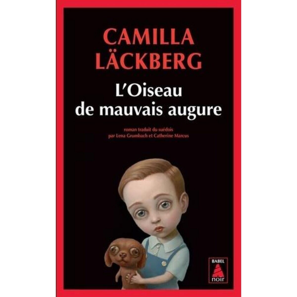 L'OISEAU DE MAUVAIS AUGURE, Läckberg Camilla