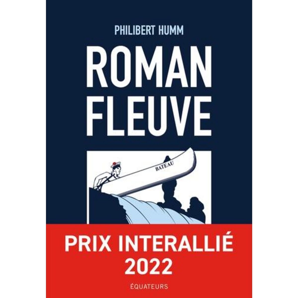 ROMAN FLEUVE, Humm Philibert