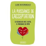LA PUISSANCE DE L'ACCEPTATION, Bourbeau Lise