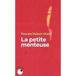 LA PETITE MENTEUSE, Robert-Diard Pascale