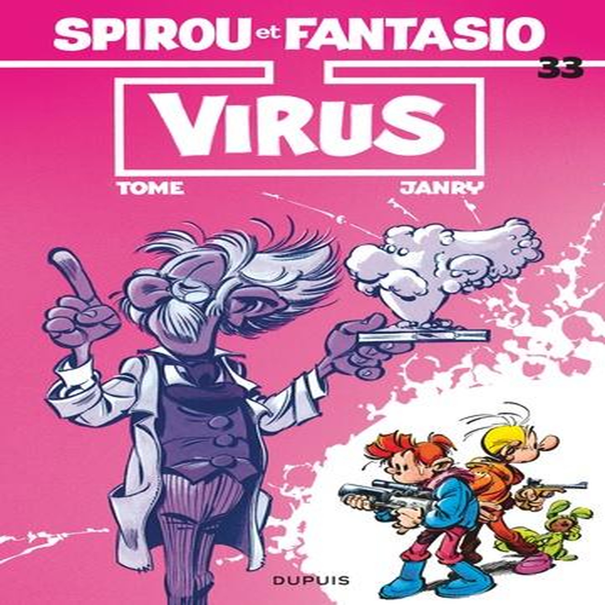 SPIROU ET FANTASIO TOME 33 : VIRUS, Tome