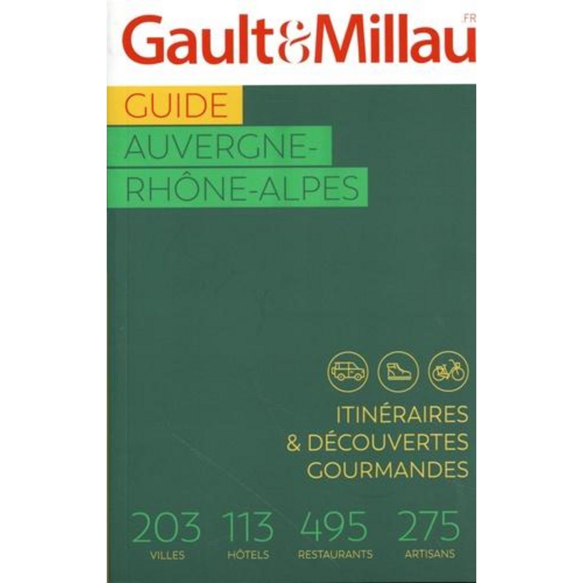 GUIDE AUVERGNE-RHONE-ALPES. EDITION 2025, Gault&Millau