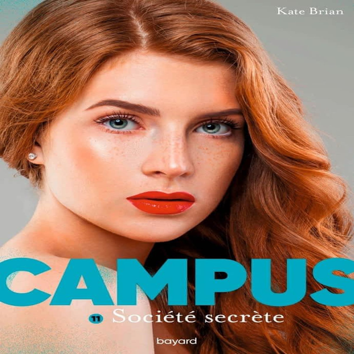 CAMPUS TOME 11 : SOCIETE SECRETE, Brian Kate