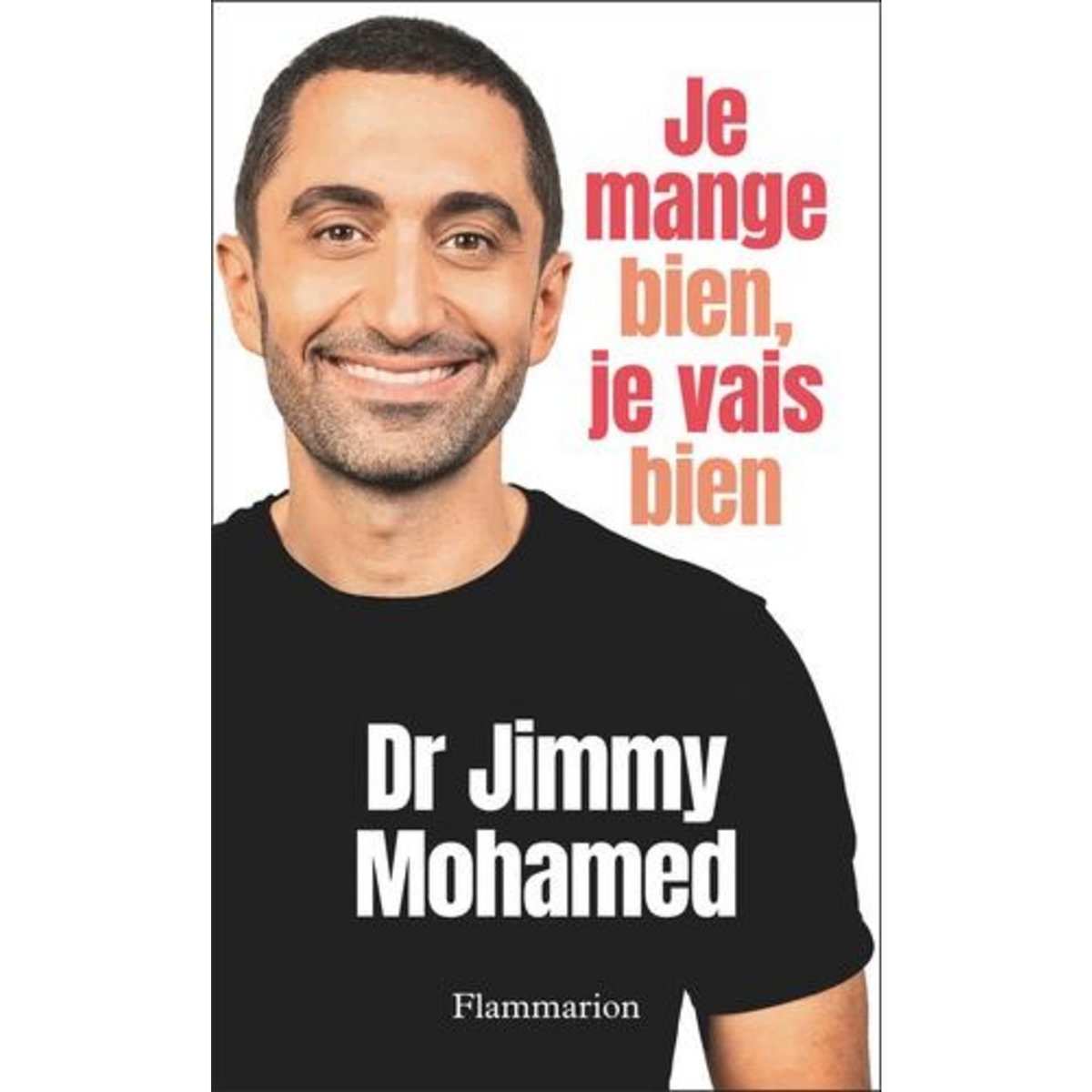 JE MANGE BIEN, JE VAIS BIEN, Mohamed Jimmy