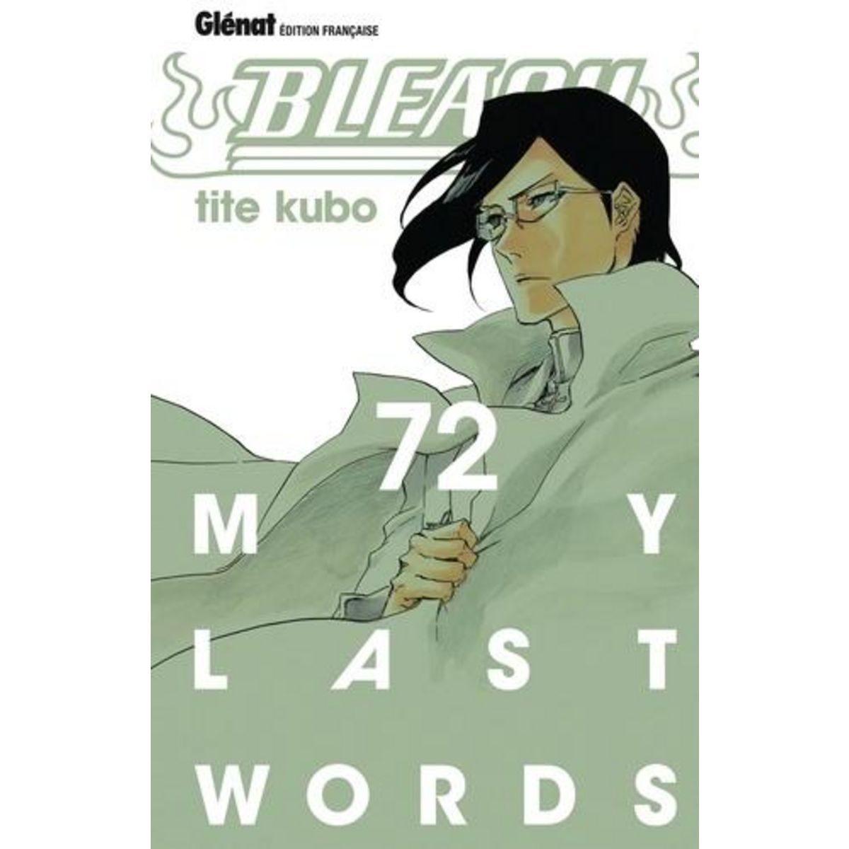 BLEACH TOME 72 : MY LAST WORLD, Kubo Tite