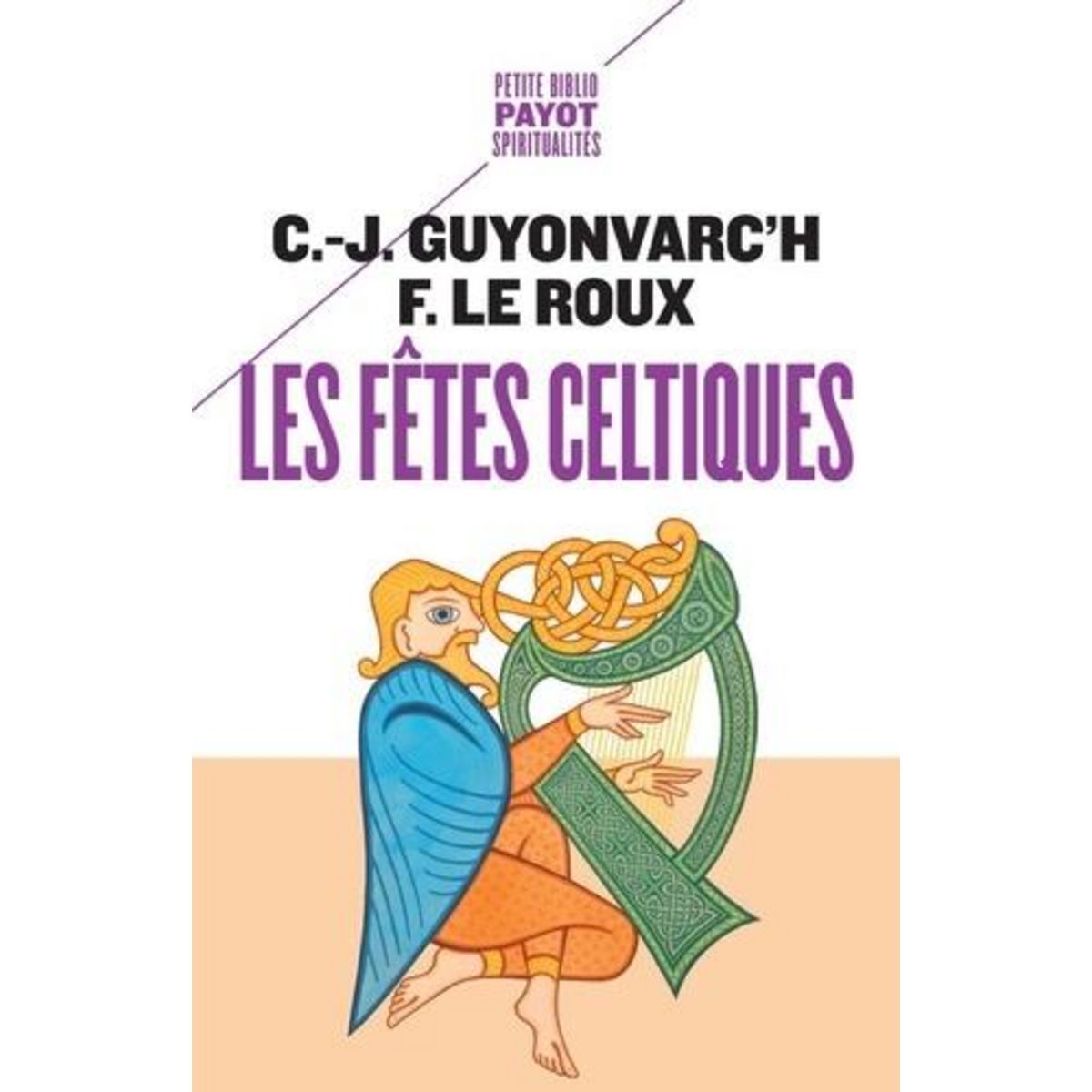 LES FETES CELTIQUES, Guyonvarc'h Christian-J