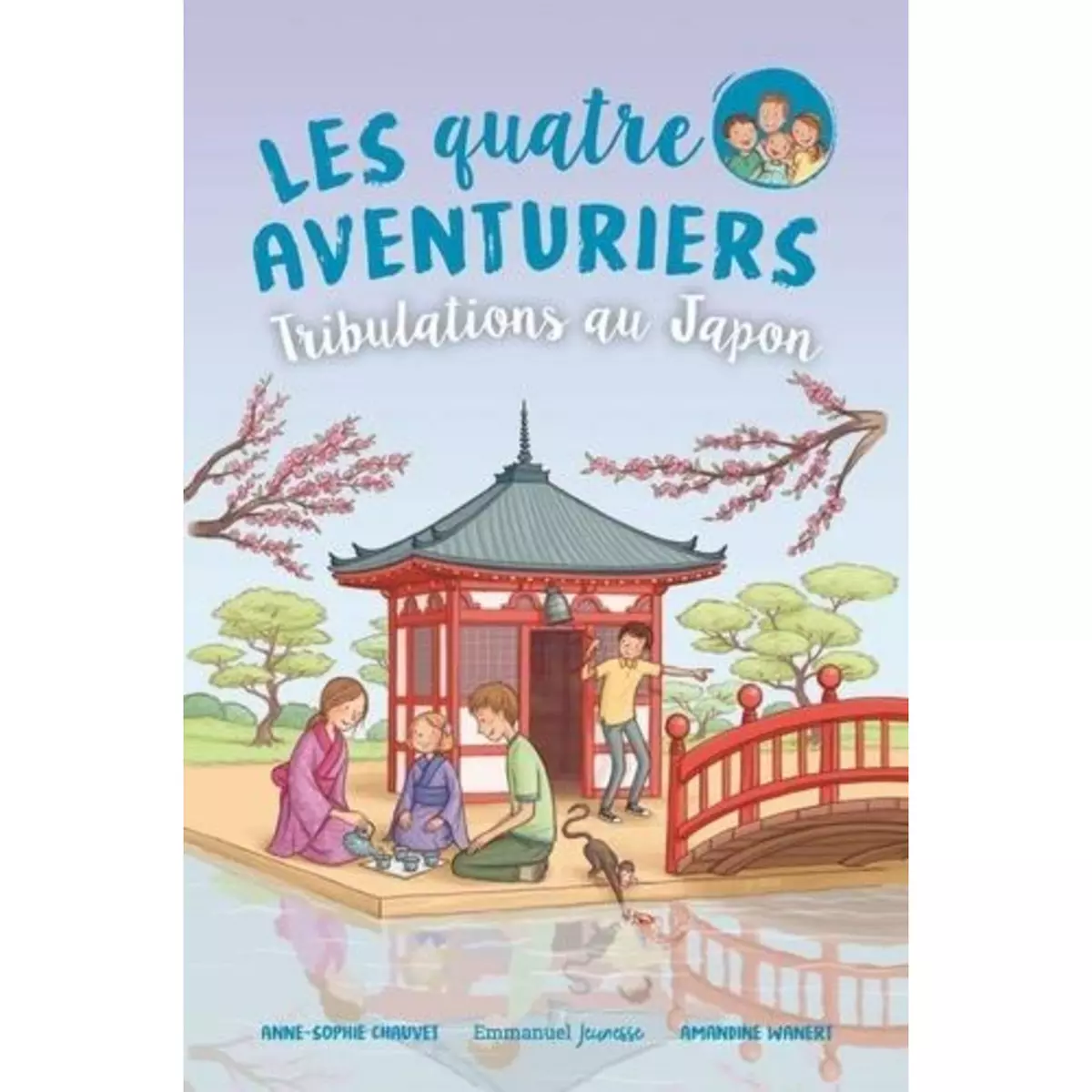  LES QUATRE AVENTURIERS TOME 9 : TRIBULATIONS AU JAPON, Chauvet Anne-Sophie