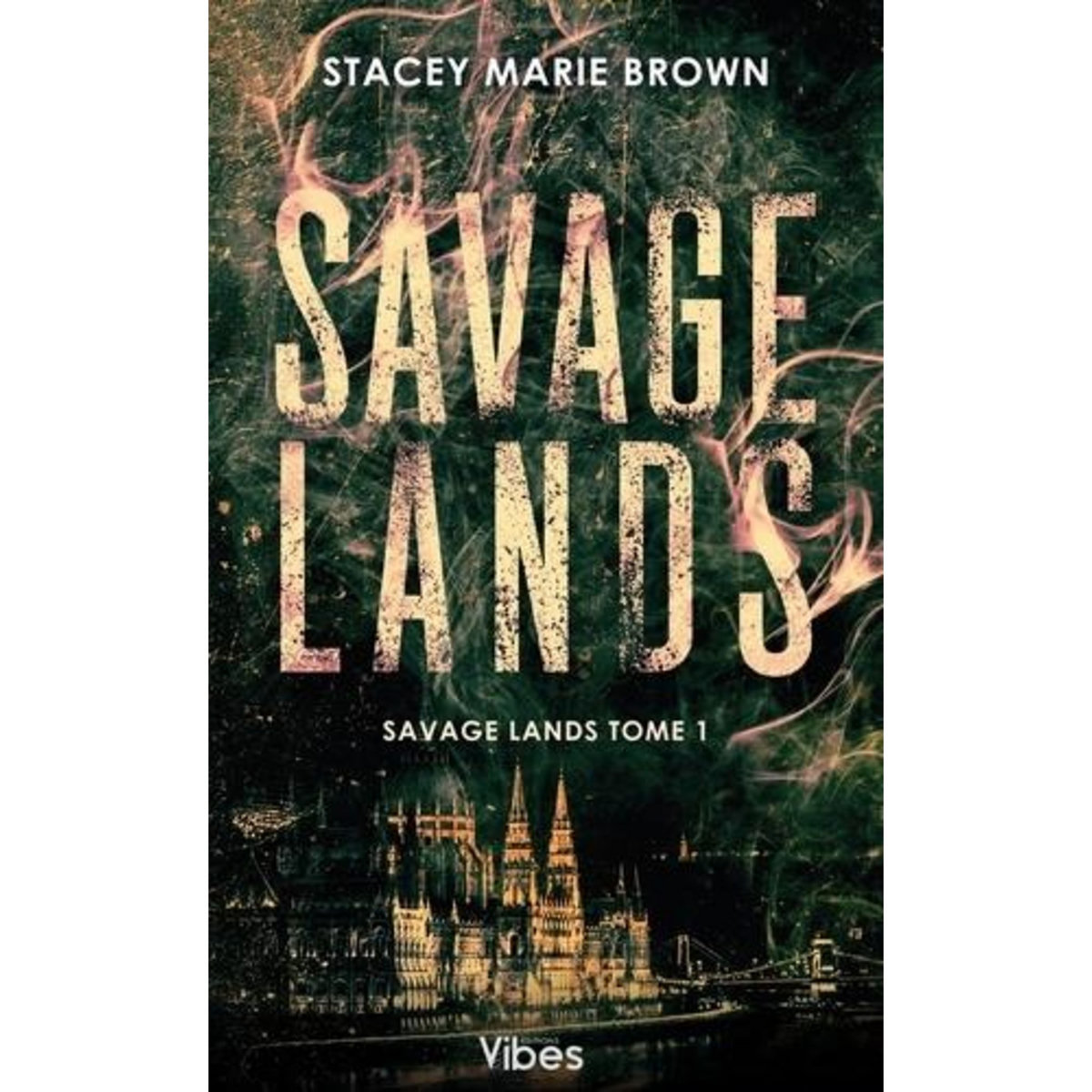 SAVAGE LANDS TOME 1 , Brown Stacey Marie