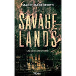 SAVAGE LANDS TOME 1 , Brown Stacey Marie