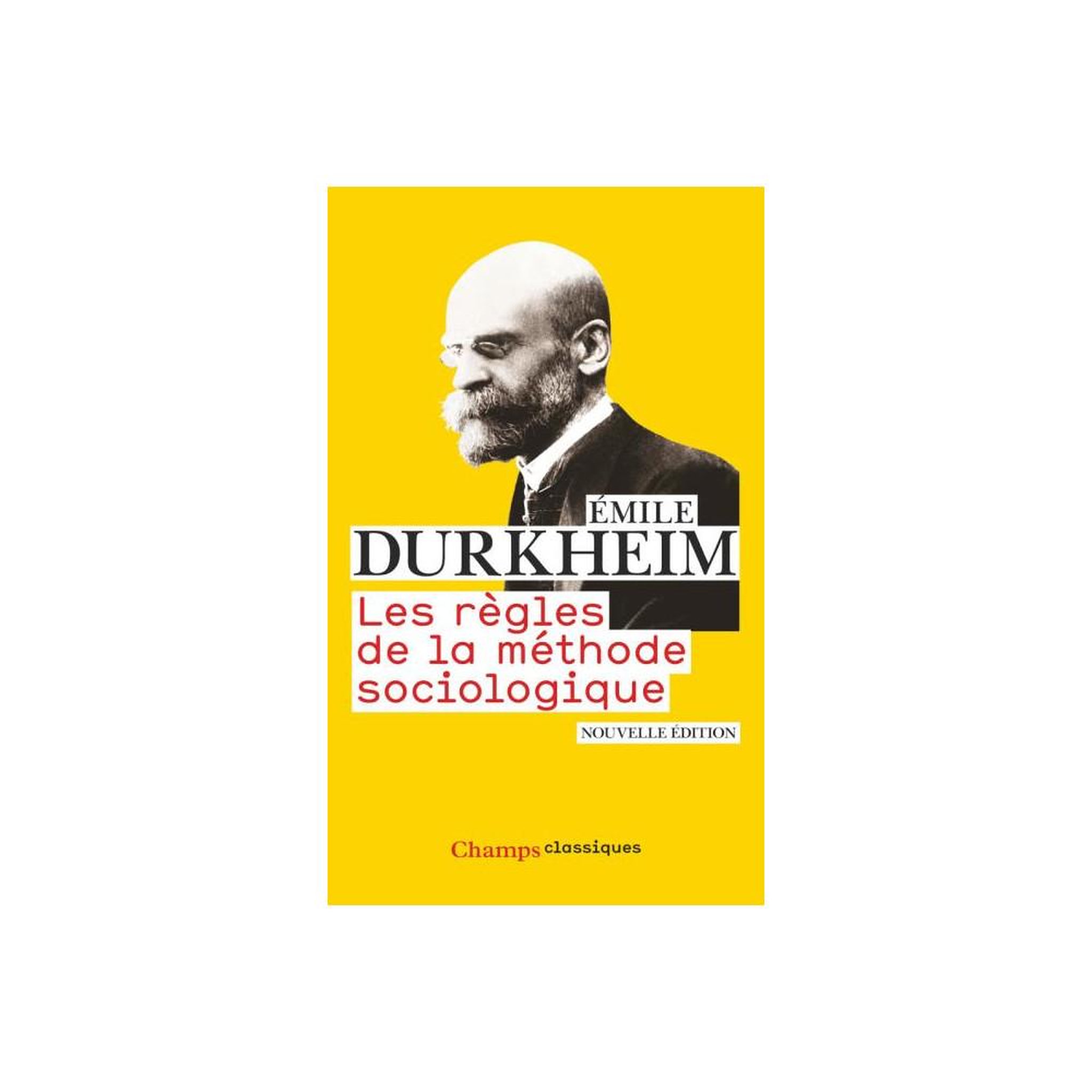 FLAMMARION Les règles de la méthode sociologique (Nouvelle édition) — Émile Durkheim — Pocket