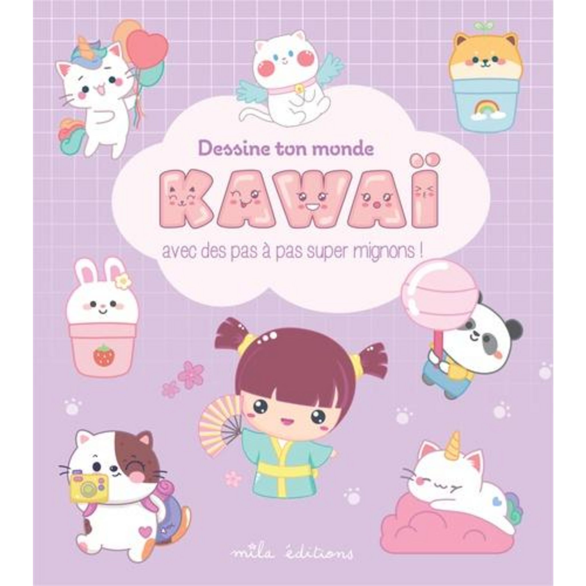 DESSINE TON MONDE KAWAII. AVEC DES PAS A PAS SUPER MIGNONS !, Ekpo