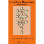 L'ARBRE SEPHIROTIQUE MACONNIQUE, Zied Odnil Rabi