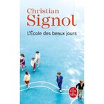 L'ECOLE DES BEAUX JOURS, Signol Christian
