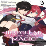 THE IRREGULAR OF THE ROYAL ACADEMY OF MAGIC TOME 3 , Kankitsu Yusura