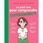 LE PETIT LIVRE POUR COMPRENDRE L'HYPERSENSIBILITE, Barel Anouk