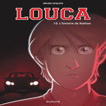 LOUCA TOME 10 : L'HISTOIRE DE NATHAN, Dequier Bruno