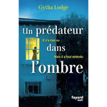 UN PREDATEUR DANS L'OMBRE, Lodge Gytha
