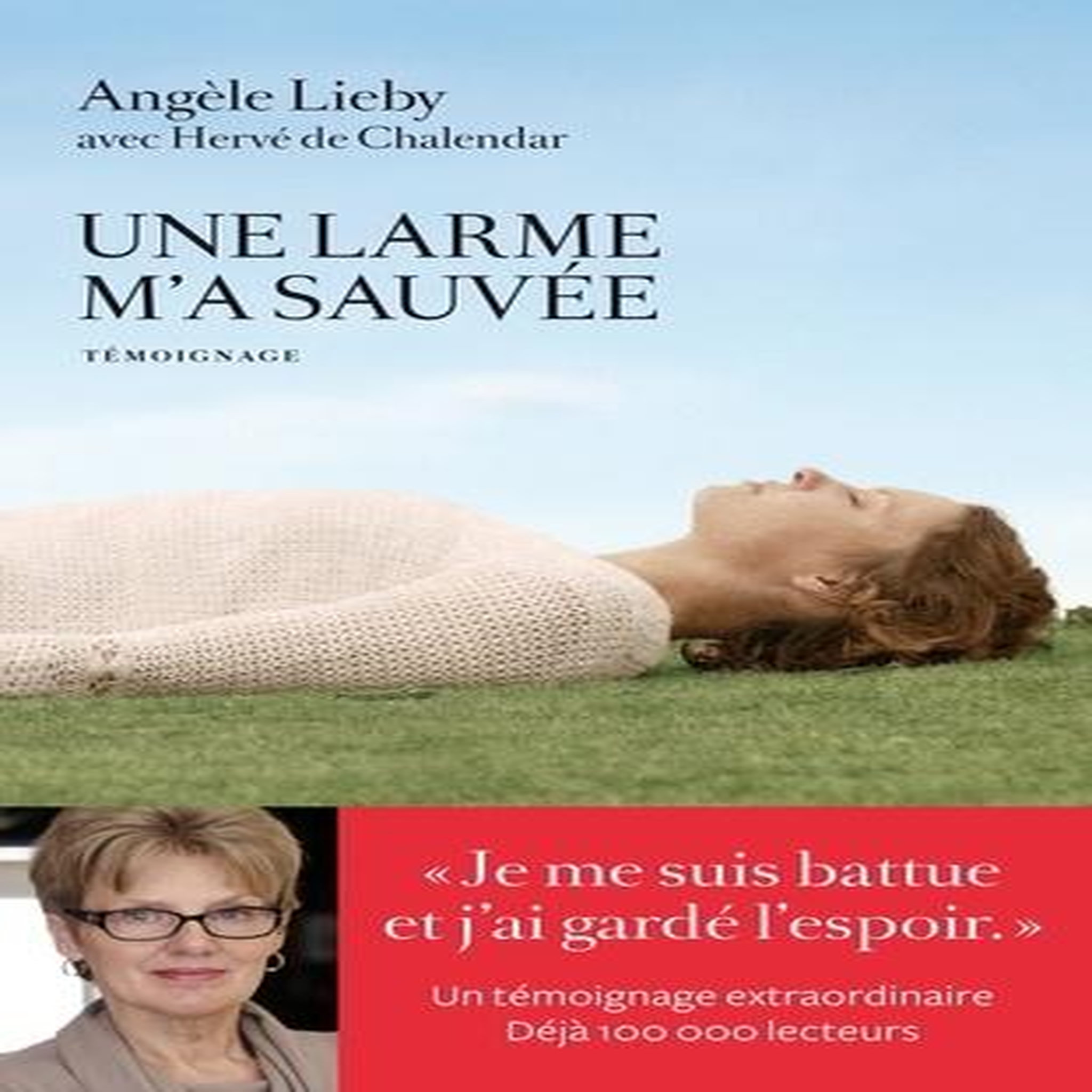 UNE LARME M'A SAUVEE, Lieby Angèle