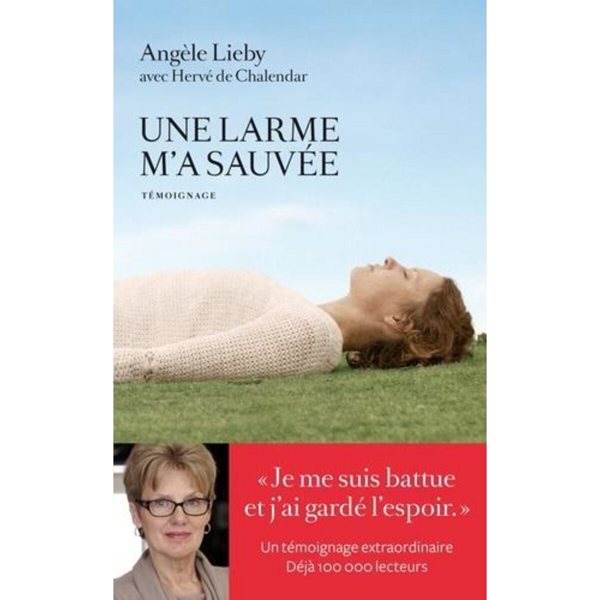 UNE LARME M'A SAUVEE, Lieby Angèle