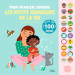 MON IMAGIER SONORE, LES PETITS BONHEURS DE LA VIE. PLUS DE 100 SONS, Cocklico Marion