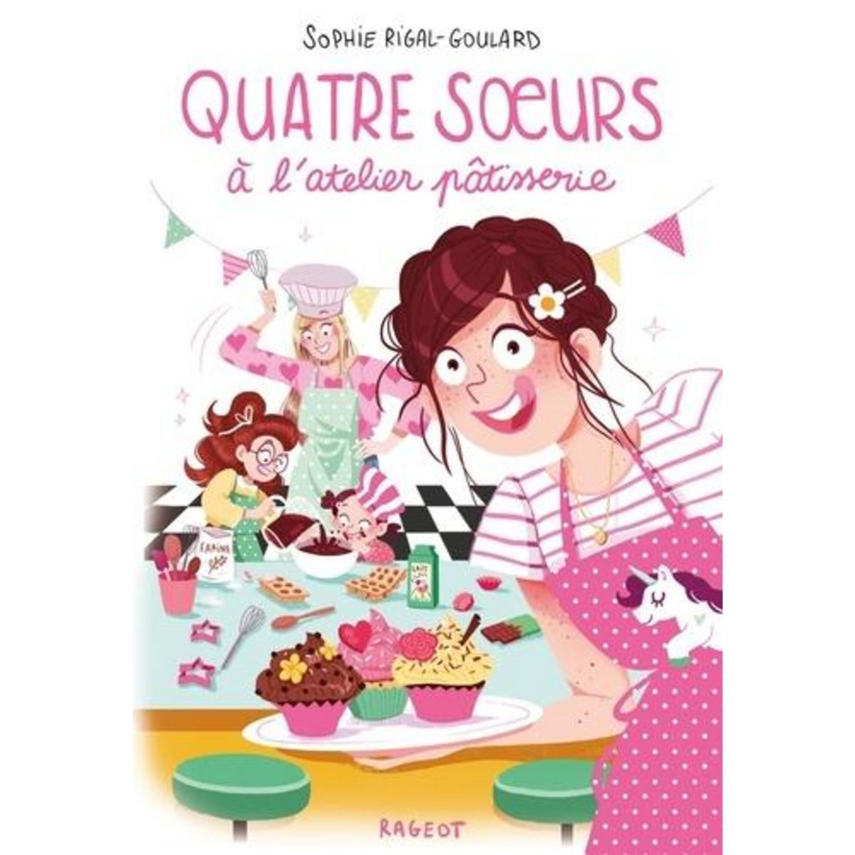QUATRE SOEURS TOME 8 : QUATRE SOEURS A L'ATELIER PATISSERIE, Rigal-Goulard Sophie