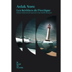 LES HERITIERS DE L'ARCTIQUE, Nore Aslak