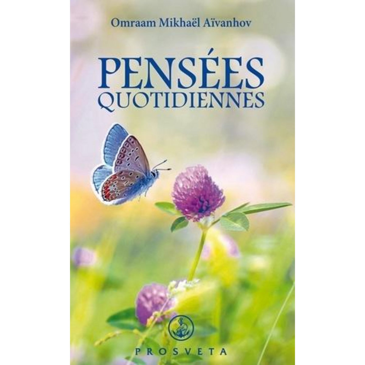 PENSEES QUOTIDIENNES 2024, Omraam Mikhael Aivanhov