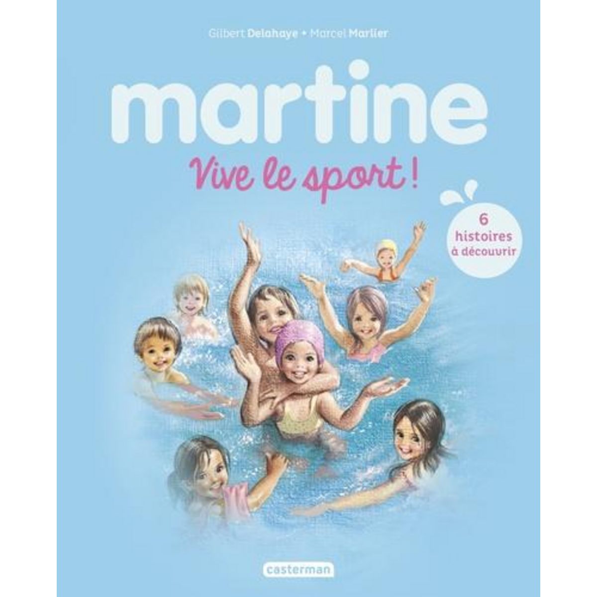 MARTINE : VIVE LE SPORT !, Delahaye Gilbert