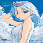 HOPE YOU'RE HAPPY, LEMON! TOME 3 , Kishikawa Mizuki
