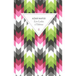 LIRE LOLITA A TEHERAN, Nafisi Azar